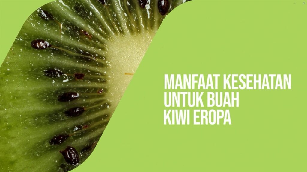 Manfaat kesehatan untuk buah kiwi Eropa